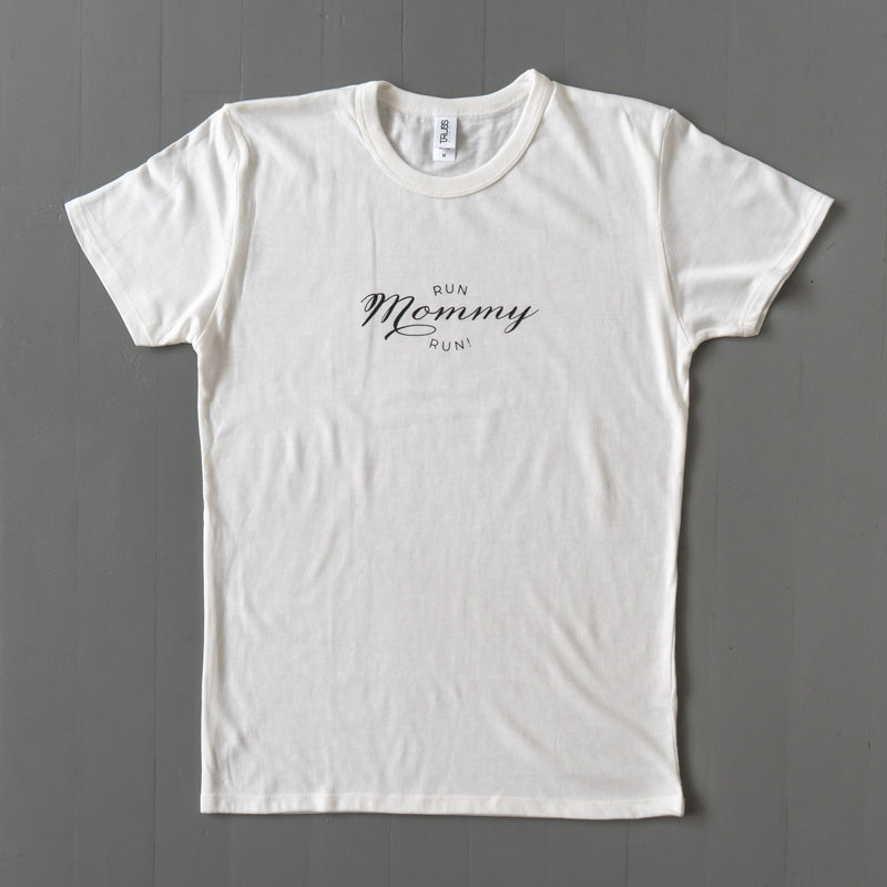 Run Mommy Run! Tee （White）