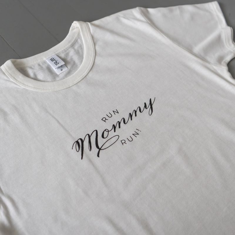 Run Mommy Run! Tee （White）