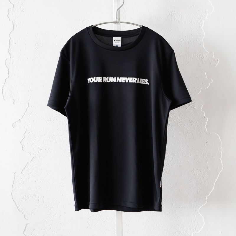 YOUR RUN NEVER LIES / 走った距離は裏切らない Tee (Black)