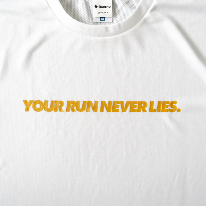 YOUR RUN NEVER LIES / 走った距離は裏切らない Tee (White)