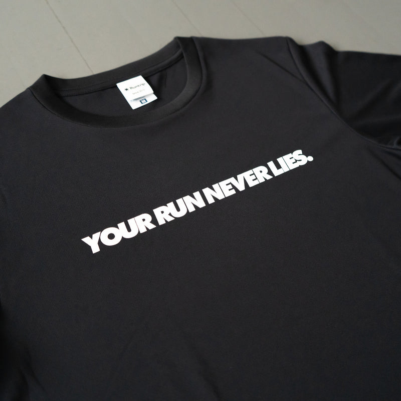 YOUR RUN NEVER LIES / 走った距離は裏切らない Tee (Black)